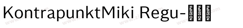 KontrapunktMiki Regu字体转换